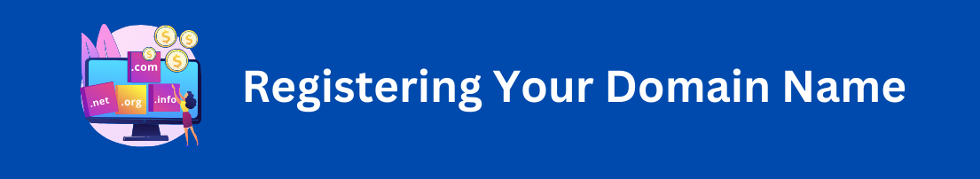 Registering Your Domain Name