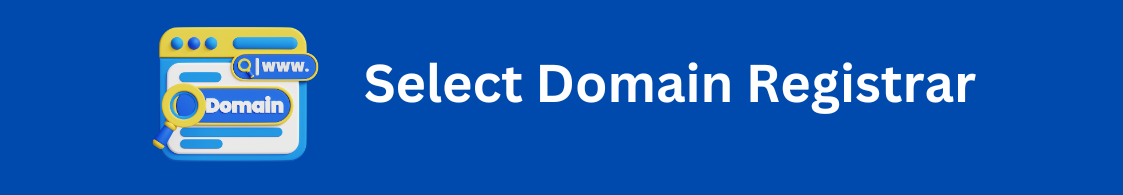 Selecting a Domain Registrar